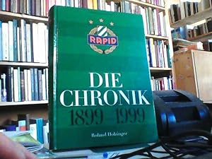 Rapid. Die Chronik 1899 - 1999.