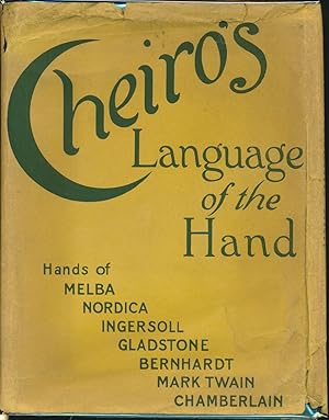 Cheiro's Language of the Hand: A Complete Practical Work on the Sciences of Cheirognomy and Cheir...