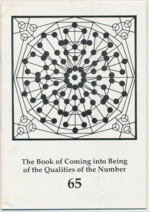 The Book of Coming into Being of the Qualities of the Number 65 ( Extracted from Liber 65 : Cold ...