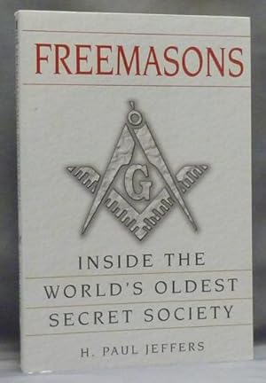 Freemasons. Inside the World's Oldest Secret Society.