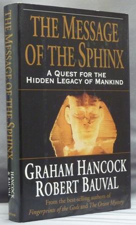 A Message of the Sphinx. A Quest for the Hidden Legacy of Mankind.