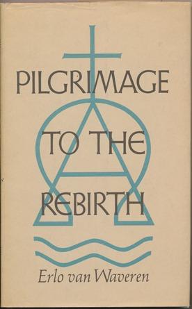 Pilgrimage to the Rebirth
