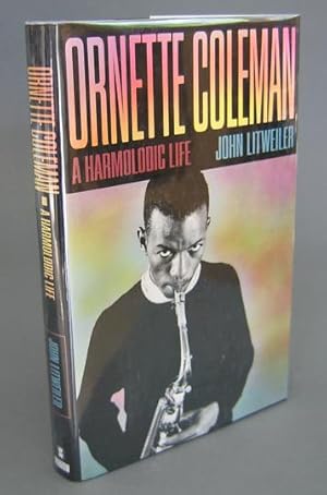 Ornette Coleman: A Harmolodic Life SIGNED By Ornette Coleman