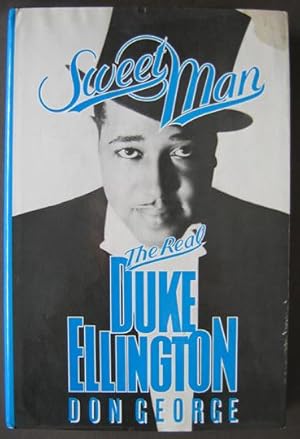 Sweet Man: The Real Duke Ellington