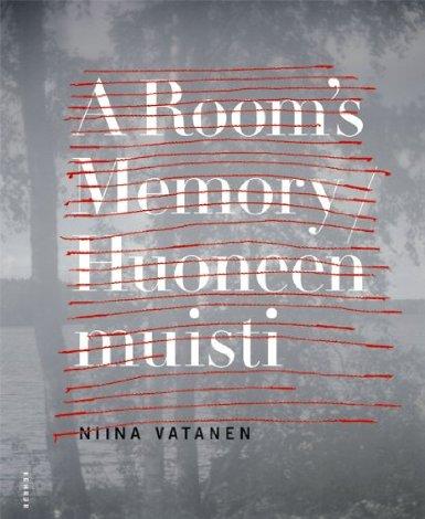Niina Vatanen : A room`s memory.