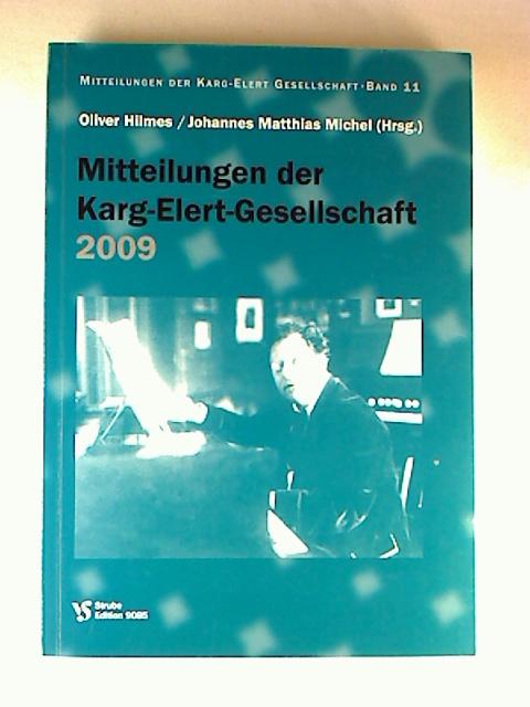 Mitteilungen der Karg-Elert-Gesellschaft 2009.