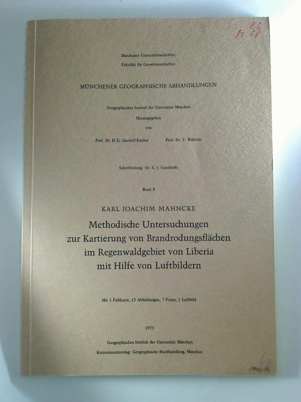 Methodische Untersuchungen zur Kartierung von Brandrodungsflächen im Regenwaldgebiet von Liberia mit Hilfe von Luftbildern.