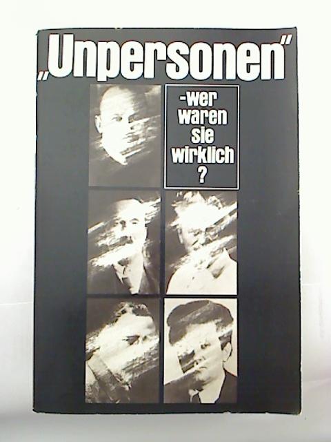 "Unpersonen", wer waren sie wirklich?: Bucharin, Rykow, Trotzki, Sinowjew, Kamenew (German Edition)