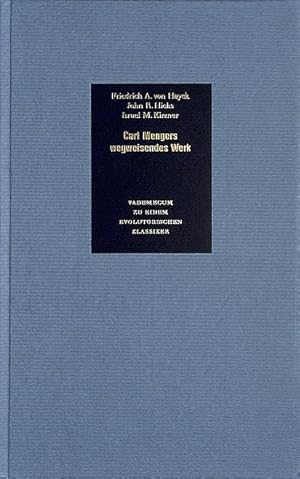 Vademecum zu einem Klassiker der subjektiven Wertlehre und des Marginalismus. Mengers "Grundsätze...