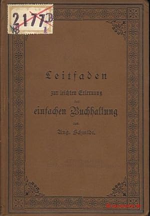 Leitfaden der einfachen Buchhaltung. Ein über drei Monate sich erstreckender Geschäftsgang einer ...