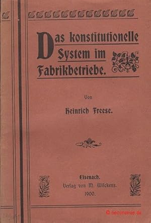 Das konstitutionelle System im Fabrikbetriebe.