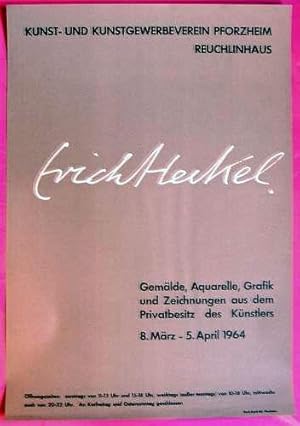 Erich Heckel / Gemälde, Aquarelle, Grafik / und Zeichnungen aus dem Privatbesitz des Künstlers / ...