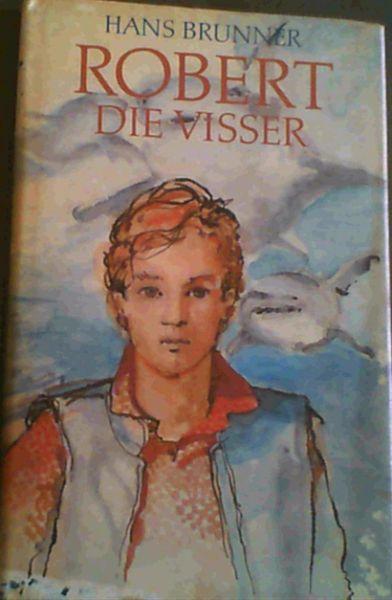 Robert Die Visser - Brunner, Hans