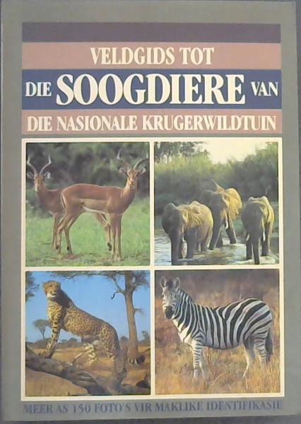 Veldgids Tot Die Soogdiere Van Die Nasionale Krugerwildtuin (Field Guides) (Afrikaans Edition) - Pienaar, U. De V.