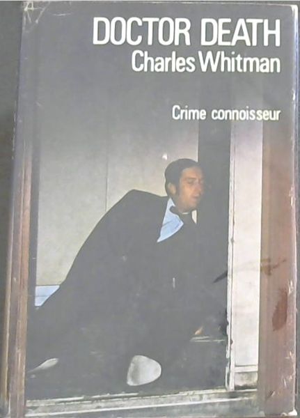 Doctor Death - Crime Connoisseur - Whitman, Charles