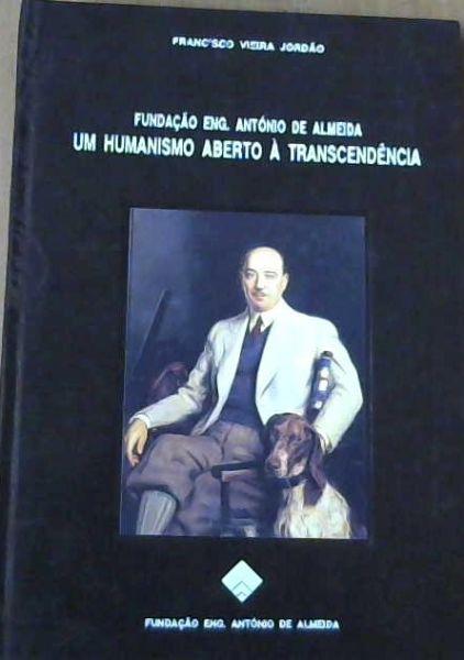 Um Humanismo Aberto A Transcendencia - Jordao, Francisco Viera