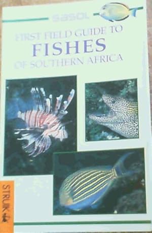 Sasol First Field Guide to Fishes of Southern Africa