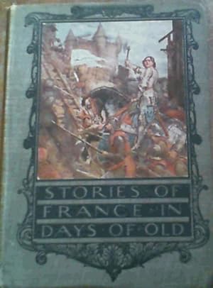 Stories of France in Days of Old