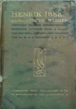 Henrik Ibsen - Dramatische Werken : De Comedie der Liefde ; Brand ; Peer Gynt