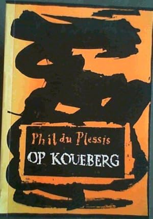 Op koueberg: Vrye verwerkings van 40 verse deur Han-Sjan (Koue Berg) (Afrikaans Edition)