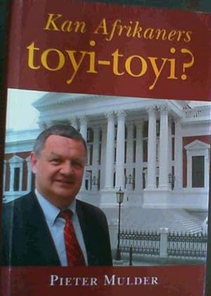 Kan Afrikaners Toyi-toyi? (Afrikaans Edition)