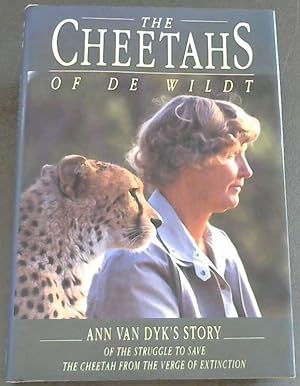 The Cheetahs of De Wildt