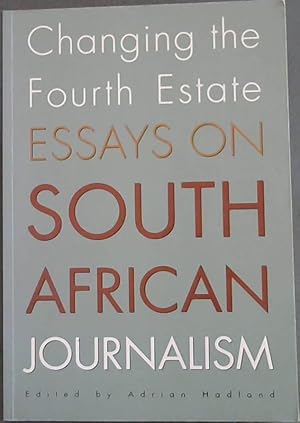 Essay Paper Help Changing The Fourth Estate Essays On The South African Journalism Poverty Essay Thesis also How Do I Write A Thesis Statement For An Essay Shop Journalism Books And Collectibles Abebooks Chapter Narrative Essay Topics For High School Students