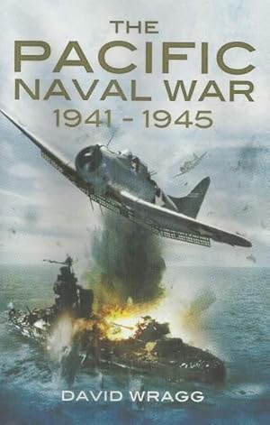 THE PACIFIC NAVAL WAR 1941-1945