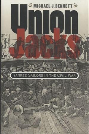 UNION JACKS - YANKEE SAILORS IN THE CIVIL WAR