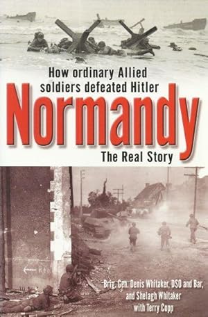 NORMANDY - THE REAL STORY (with Terry Copp)