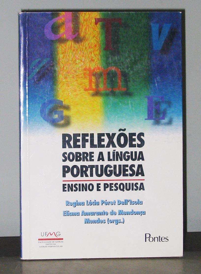 Reflexões Sobre a Língua Portuguesa - Péret Dell'Isola, Regina Lúcia