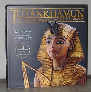 Tutankhamun The Golden King And The Great Pharaohs By