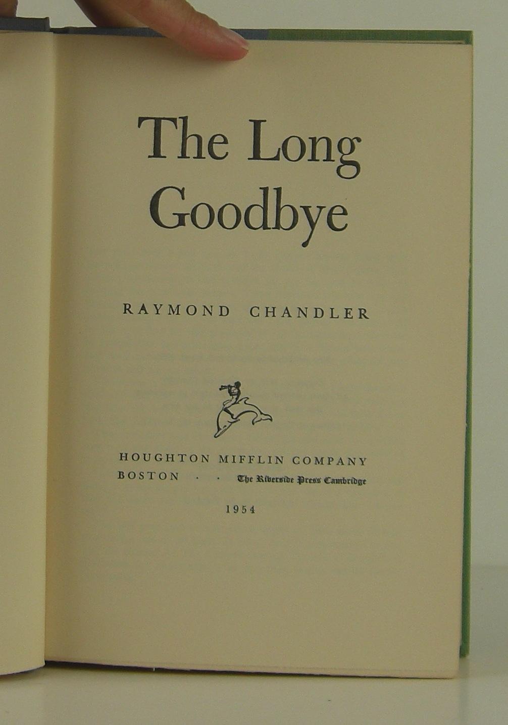 The Long Goodbye Raymond Chandler The Best Mysteries of All Time HC 2005 The Long Goodbye Raymond Chandler The Best Mysteries of All Time HC 2005