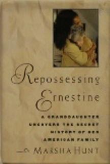 Repossessing Ernestine