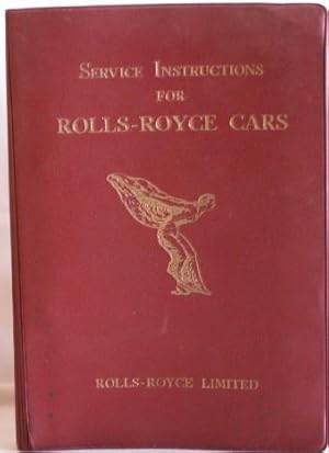 Service Instructions for Rolls-Royce Cars (Cars priorto 1939)