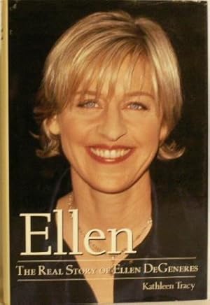 Ellen: The Real Story of Ellen DeGeneres