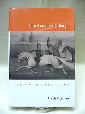 The Activity of Being: An Essay on Aristotles Ontology