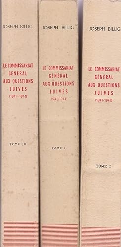 Le commissariat général aux questions juives (1941-1944)Complet des trois volumes