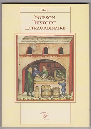 Le poisson une histoire extraordinaire. Colloque de l'Ofimer, Institut océonagraphique, juin 2002