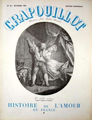 LE CRAPOUILLOT N° 46. Octobre 1959. HISTOIRE DE L'AMOUR EN FRANCE (1). Edition originale. Tirage ...