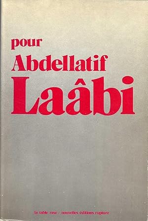 Pour Abdellatif Laâbi.