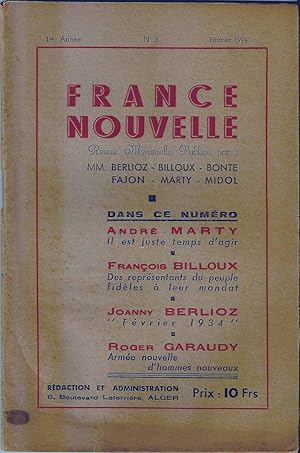 France nouvelle 1ère année. N° 3. Février 1944. Revue mensuelle publiée par MM. Berlioz, Billoux,...