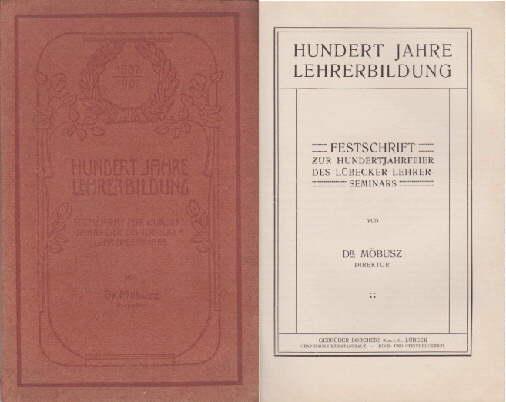 Hundert Jahre Lehrerbildung Festschrift Zur Hundertjahrfeier Des