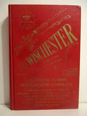 Winchester for Over a Century: Winchesters I Have Owned or Have Come to My Attention. Volume 5. C...