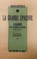 La grande épreuve, Alsace 1940-1944