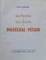 Les paroles et les écrits du maréchal Pétain