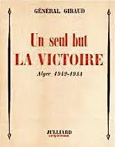 Un seul but, la victoire. Alger 1942-1944