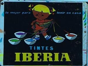 CLICHÉ DE PUBLICIDAD TINTES IBERIA. LO MEJOR PARA TEÑIR EN CASA. SIN FECHA. DÉCADA DE 1950? (Cole...