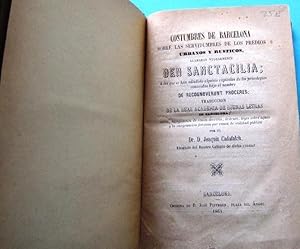 COSTUMBRES DE BARCELONA SOBRE LA SERVIDUMBRE DE LOS PREDIOS URBANOS Y RUSTICOS. J. CADAFALCH, 1864,