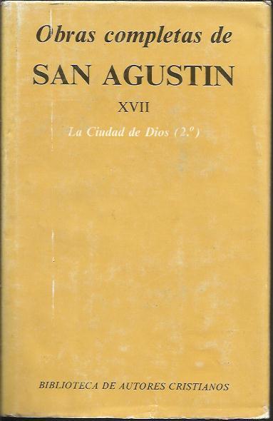 Obras Completas de San Agustín XVII - La Ciudad de Dios (2º.) - Agustín